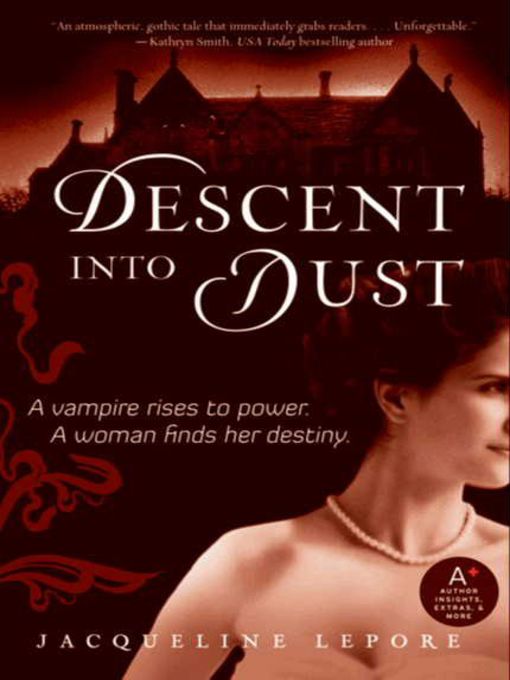 Title details for Descent into Dust by Jacqueline Lepore - Available